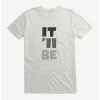 Non-Licensed It'll Be Ok T-Shirt