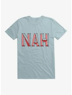 Non-Licensed Nah, Not Now T-Shirt